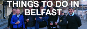 Wee Toast Tours Makes The Culture Trip’s list of ‘The Top 10 Unusual Things To Do In Belfast’